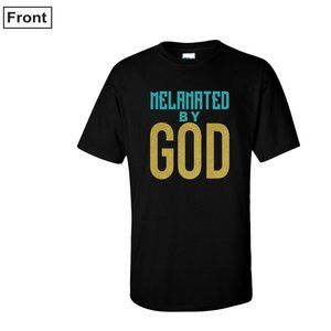 MELANATED BY GOD  T-SHIRT (Melanated Apparel NYC)